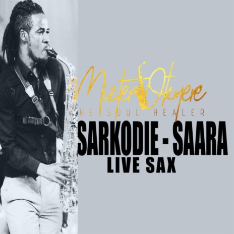 Sakodie Saara (Live Sax) | Boomplay Music