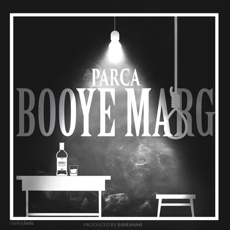 Booye Marg ft. Samanmi | Boomplay Music