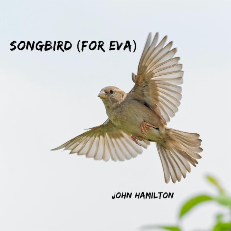 Songbird (For Eva) | Boomplay Music