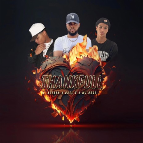 Thankfull ft. Nael V & MJ Rodz | Boomplay Music
