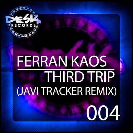 Third Trip Rmx ft. Ferran Kaos | Boomplay Music