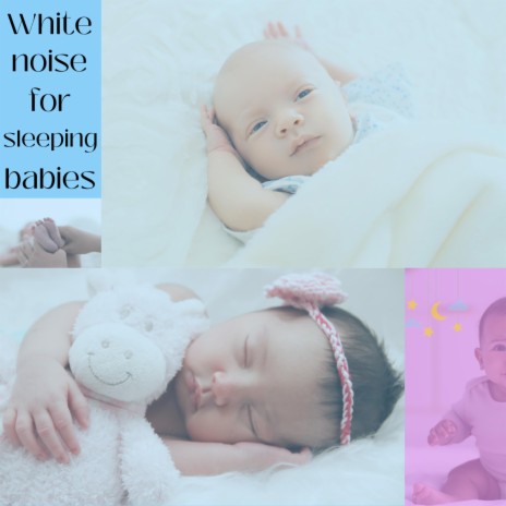 White Noise for Sleeping Babies