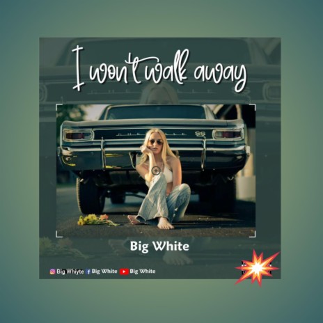I won't walk away | Boomplay Music