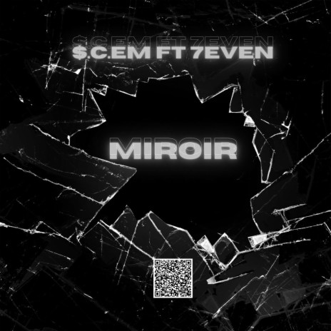 Miroir ft. 7even1912 | Boomplay Music