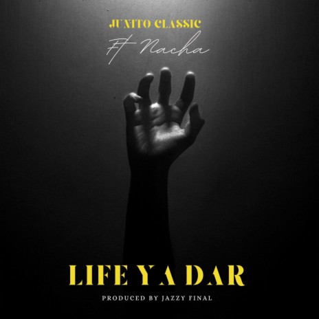 Life Ya Dar ft. Nacha | Boomplay Music