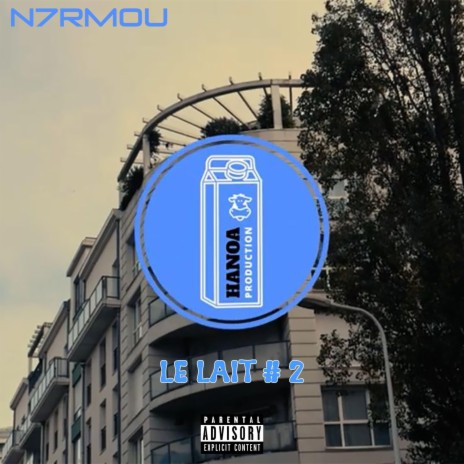 Le lait #2 | Boomplay Music
