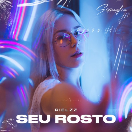 Seu Rosto ft. SIXMAFIA | Boomplay Music