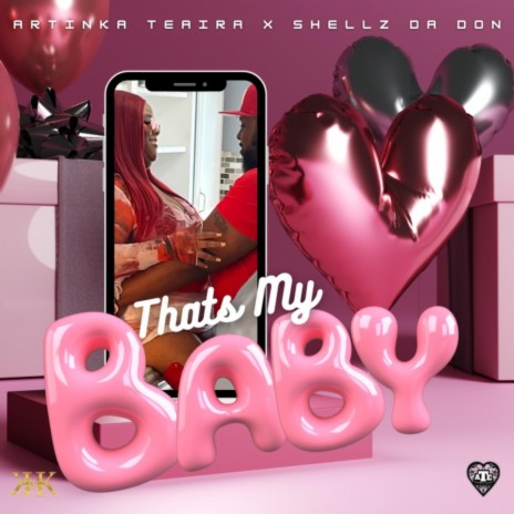 That's My Baby ft. Shellz Da Don | Boomplay Music