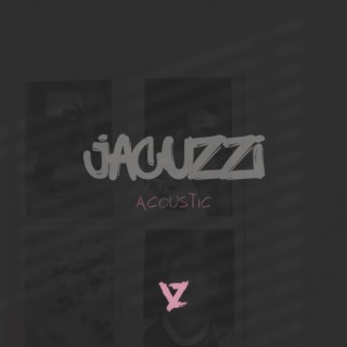 Jacuzzi (Acoustic)