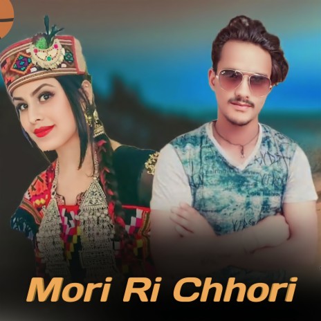 Mori Ri Chhori ft. Dharmendra Rangyata | Boomplay Music