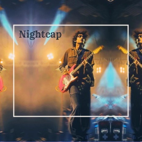 Nightcap | Boomplay Music