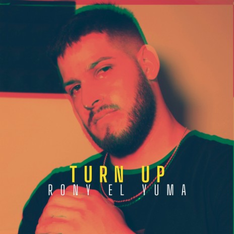 Turn Up | Boomplay Music