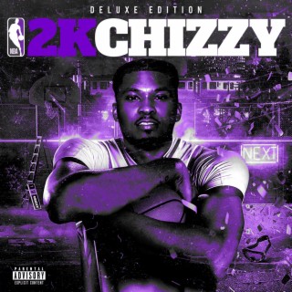 2k Chizzy Deluxe Edition