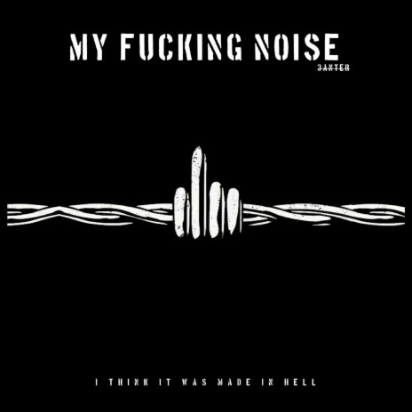 My Fucking Noise | Boomplay Music