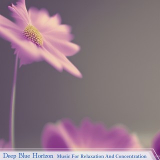 Music for Relaxation and Concentration