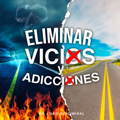 Eliminar Vicios y Adicciones | Boomplay Music