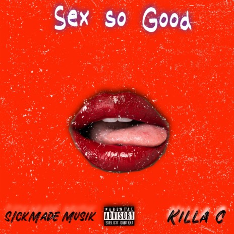Sex So Good | Boomplay Music