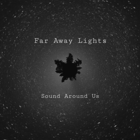 Far Away Lights | Boomplay Music