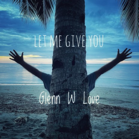 Let Me Give You | Boomplay Music