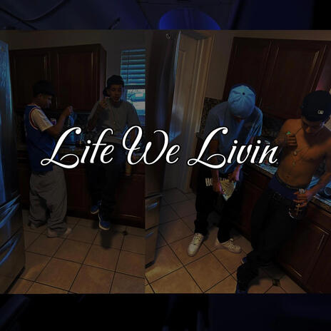 Life We Living ft. Bluehunnid & Ejdagoon | Boomplay Music