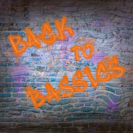 Back to Bassics | Boomplay Music