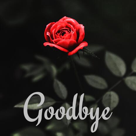 Goodbye | Boomplay Music