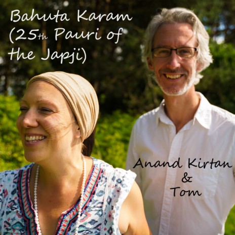 Bahuta Karam (25th Pauri of the Japji) ft. Tom