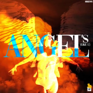 Angel's (Like U)