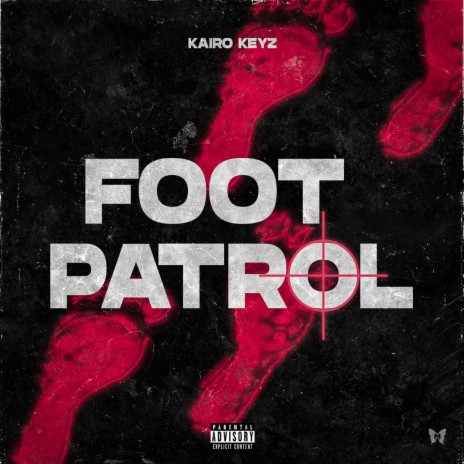 Foot Patrol | Boomplay Music