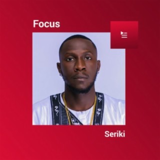 Focus: Seriki