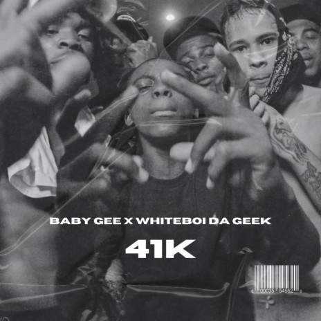 41K ft. Whiteboi Da Geek | Boomplay Music