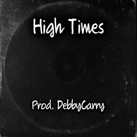 High Times | Boomplay Music