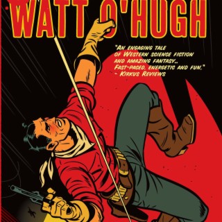 Watt O'Hugh's Wild West Extravaganza