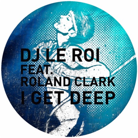 I Get Deep (Joris Voorn This Is Not a Remix) ft. Roland Clark