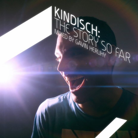 Kindisch: The Story So Far (Continuous Mix) | Boomplay Music