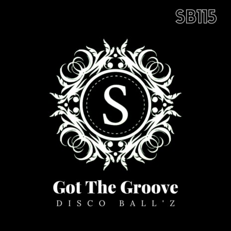 Got The Groove | Boomplay Music