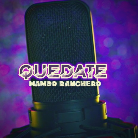 QUEDATE ft. Majo Gallardo & Sektro | Boomplay Music