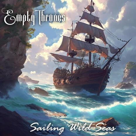 Sailing Wild Seas | Boomplay Music