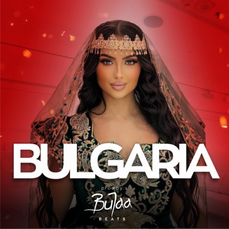 Bulgaria (Balkan Reggaeton) | Boomplay Music