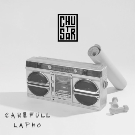 Careful Lapho | Boomplay Music