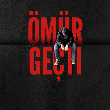 Ömür geçti