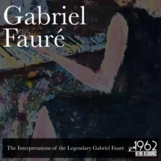 Gabriel Fauré