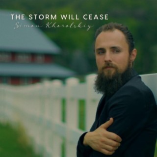 The Storm Will Cease