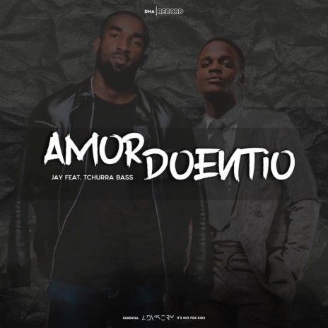 Amor Doentio ft. Tchurra Bass | Boomplay Music