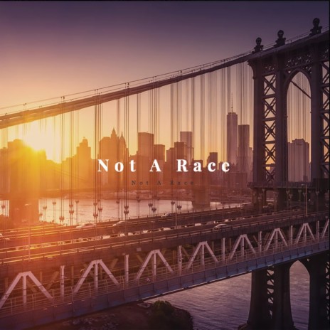 Not A Race | Boomplay Music