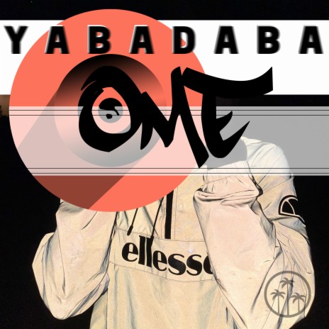 Yabadaba | Boomplay Music