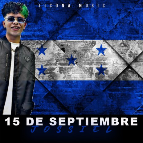 15 De Septiembre ft. Dj Licona | Boomplay Music