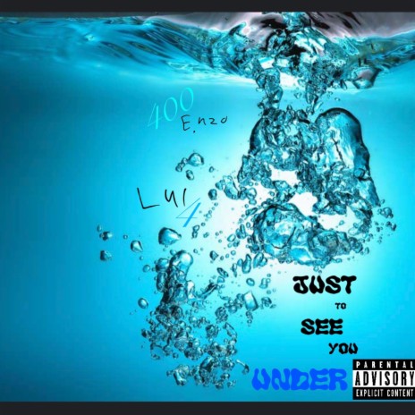 Just To See You Under ft. Lul 4 | Boomplay Music