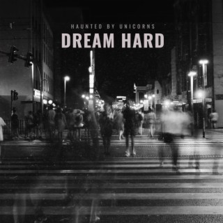 Dream Hard lyrics | Boomplay Music