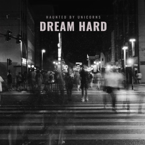 Dream Hard | Boomplay Music